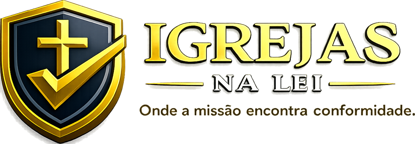 Igrejas na Lei — Onde a missão encontra conformidade